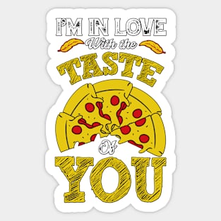 I'm in love with the taste of you Sticker